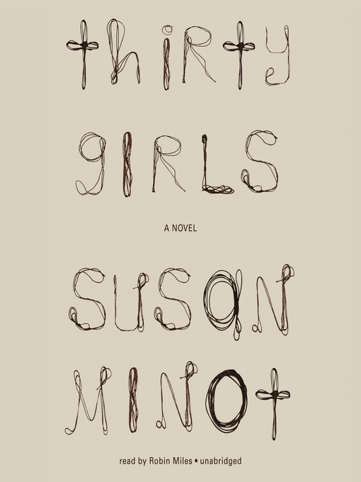 Title details for Thirty Girls by Susan Minot - Wait list